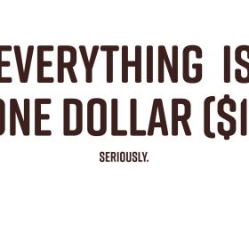 Everything is $1