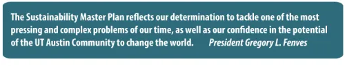 President Gregory Fenves on Sustainability Master Plan