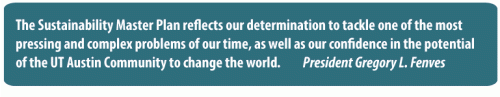 President Gregory Fenves on Sustainability Master Plan